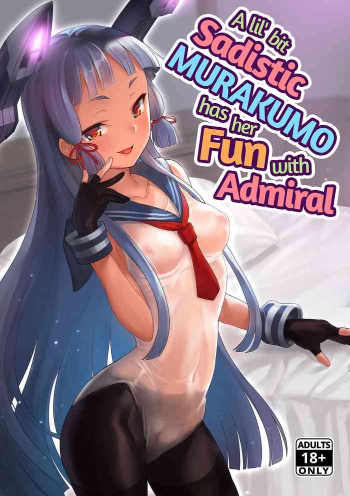 Amazing Chotto S na Murakumo to Kekkyoku Ichatsuku Hon | A Lil’ Bit Sadistic Murakumo Has Her Fun With Admiral- Kantai collection hentai Older Sister