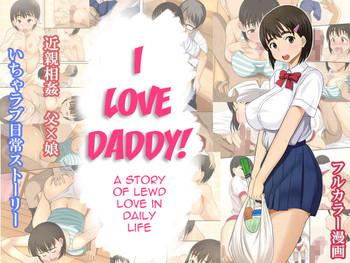 Big Penis Otou-san Daisuki | I Love Daddy! Kiss