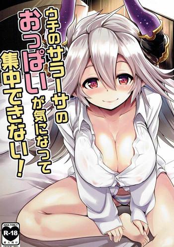 Teitoku hentai Uchi no Sarasa no Oppai ga Kininatte Shuuchuu Dekinai! | I'm Bothered by Sarasa's Breast So I Can't Focus!- Granblue fantasy hentai Compilation