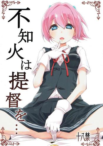 Ass To Mouth Shiranui wa Teitoku o…- Kantai collection hentai Gaycum