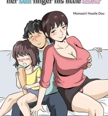Pretty Imouto no Onanie o Tetsudau Ani Sore o Mimamoru Haha | A mother who watches her son finger his little sister Family Sex