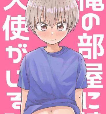 Amateur Sex Tapes Ore no Heya ni wa Tenshi ga Iru- Original hentai Suruba