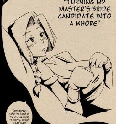 Sex Massage Turning My Master's Bride Candidate Into a Whore 2009 Spring Omake- Dragon quest v hentai Jocks