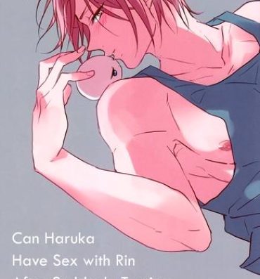 Vagina Can Haruka Have Sex with Rin After Suddenly Turning Into an Odd Little Lifeform?- Free hentai Amateurporn