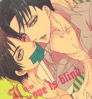 Freak Love is blind.- Shingeki no kyojin hentai Por