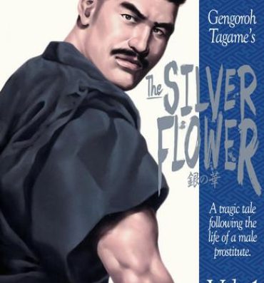 Blowjob [Tagame Gengoroh] Shirogane-no-Hana | The Silver Flower Vol. 1 [English] {Apollo Translations} [Incomplete] Hardcore Fucking