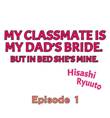 Big Black Dick My Classmate is My Dad's Bride, But in Bed She's Mine.- Original hentai Rebolando